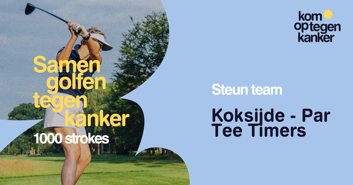 Koksijde - Par Tee Timers | Kom op tegen Kanker